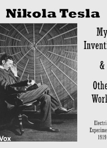 My Inventions and Other Works