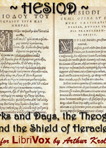 Works and Days, The Theogony, and The Shield of Heracles