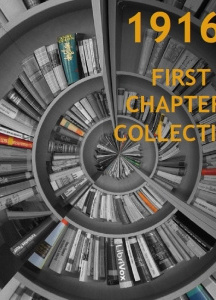 1916: First Chapters Collection