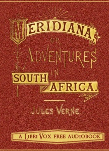 Meridiana: The adventures of three Englishmen and three Russians in South Africa