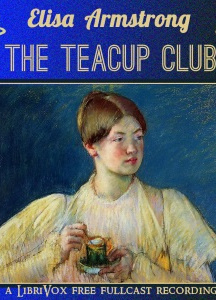 Teacup Club (Dramatic Reading)