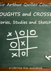 Noughts and Crosses: Stories, Studies and Sketches