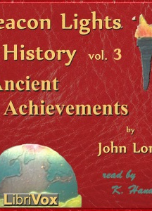 Beacon Lights of History, Vol 3: Ancient Achievements