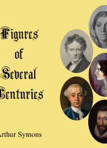 Figures of Several Centuries
