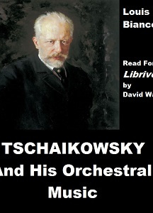 Tschaikovsky And His Orchestral Music