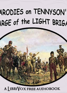 Parodies on Tennyson's Charge of the Light Brigade