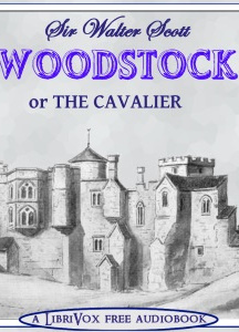 Woodstock, or, The Cavalier