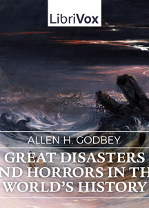 Great Disasters and Horrors in the World's History