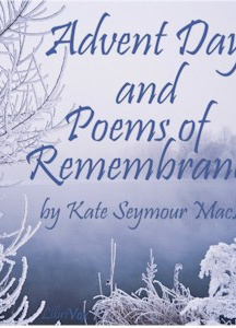 Advent Days and Poems of Remembrance