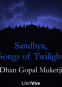 Sandhya, Songs of Twilight