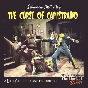 Curse of Capistrano (Dramatic Reading)