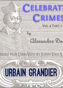 Celebrated Crimes, Vol. 4: Part 2: Urbain Grandier (version 2)