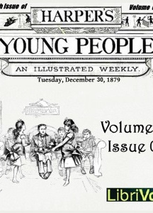 Harper's Young People, Vol. 01, Issue 09, Dec. 30, 1879