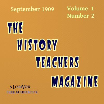 History Teacher's Magazine, Vol. I, No. 1, September 1909