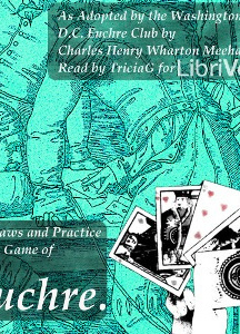 Laws and Practice of the Game of Euchre. As Adopted by the Washington, D.C. Euchre Club