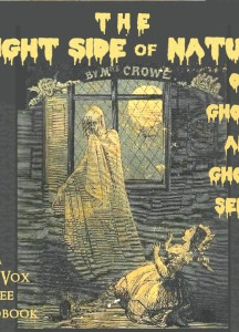Night-Side of Nature; Or, Ghosts and Ghost-Seers