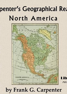 Carpenter's Geographical Reader: North America