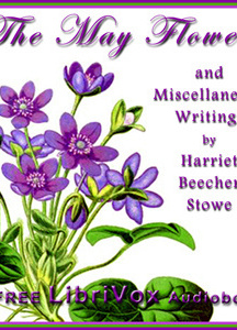 May Flower and Miscellaneous Writings