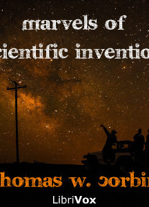 Marvels of Scientific Invention