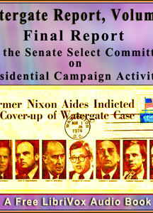 Final Report of the Senate Select Committee on Presidential Campaign Activities (Watergate Report), Volume 3