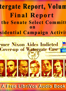 Final Report of the Senate Select Committee on Presidential Campaign Activities (Watergate Report), Volume 2