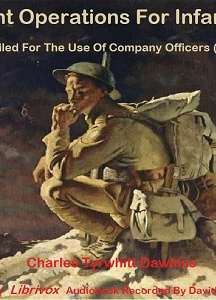 Night Operations For Infantry - Compiled For The Use Of Company Officers (1916)