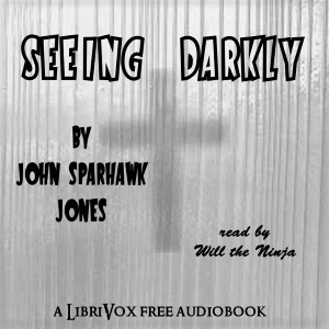 Seeing Darkly