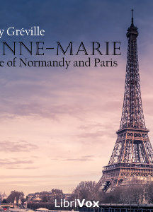 Bonne-Marie, a Tale of Normandy and Paris
