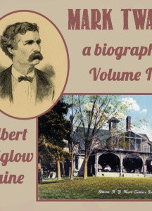 Mark Twain: A Biography - Volume II