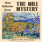 Mill Mystery