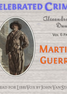 Celebrated Crimes, Vol. 6: Part 3: Martin Guerre