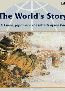 World’s Story Volume I: China, Japan and the Islands of the Pacific