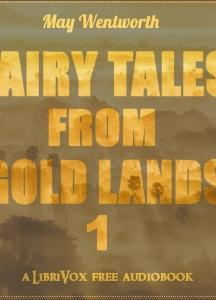 Fairy Tales from Gold Lands Volume One