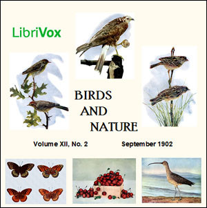 Birds and Nature, Vol. XII, No 2, September 1902
