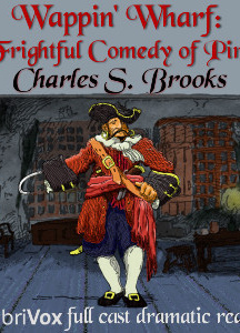 Wappin' Wharf: A Frightful Comedy of Pirates