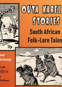 Outa Karel’s Stories: South African Folk-Lore Tales