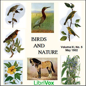 Birds and Nature, Vol. XI, No 5, May 1902