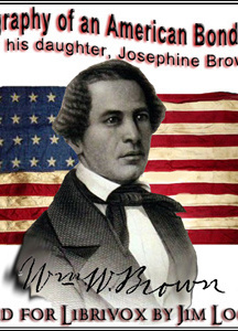 Biography of an American Bondman, By His Daughter