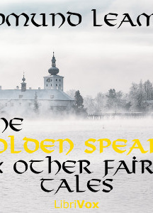 Golden Spears, and other Fairy Tales