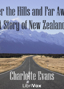 Over the Hills and Far Away: A Story of New Zealand