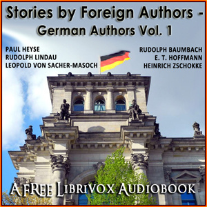 Stories by Foreign Authors - German Authors Volume 1