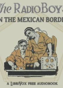 Radio Boys on the Mexican Border