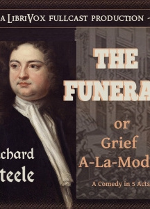 Funeral: or Grief A-La-Mode