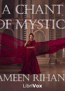 Chant of Mystics, and Other Poems