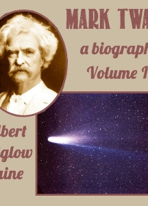 Mark Twain: A Biography - Volume III