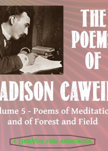 Poems of Madison Cawein Vol 5